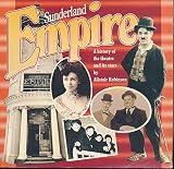 Sunderland Empire : a history of the theatre and its stars