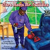 The Magical Adventures of Clara the Cleaning Lady: Clara Meets Mr. Twiddles