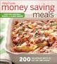 Betty Crocker Money Saving Meals: 200 delicious ways to eat on the cheap (Betty Crocker Books)