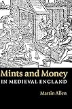 Mints and money in medieval England