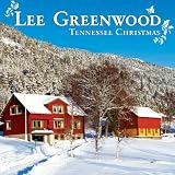 Lee Greenwood - Tender Tennessee Christmas