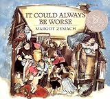 It Could Always be Worse: A Yiddish Folk Tale (Michael Di Capua books) by Zemach, Margot (2002) Paperback