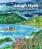 Lough Hyne : from prehistory to the present