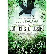 Summer's Crossing: The Iron Fey | Julie Kagawa