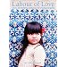 Labour of Love: Over 20 Knitting Patterns for Treasured Girls