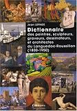 Revue Editions Singulières  / Dictionnaire des Peintres, Sculpteurs, Graveurs, Dessinateurs et Architectes du Languedoc-Roussillon ( 1800-1950)