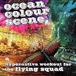 A Hyperactive Workout For The Flying Squad