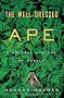 The Well-Dressed Ape: A Natural History of Myself