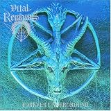 Forever Underground an album by Vital Remains