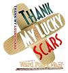 Thank My Lucky Scars