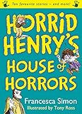 Horrid Henry's house of horrors