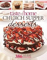Taste of Home: Church Supper Desserts: 386 Delectable Treats