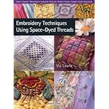 Embroidery Techniques Using Space-Dyed Threads