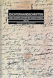 Dichterhandschriften: Von Martin Luther bis Sarah Kirsch - 