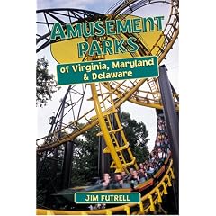 Amusement Parks of Virginia, Maryland and Delaware
