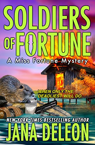 Soldiers of Fortune (A Miss Fortune Mystery Book 6), by Jana DeLeon