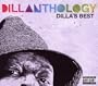 Dillanthology: Dilla's Best