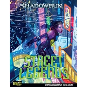 Shadowrun Street Legends - Catalyst Game Labs