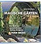 Magische Gärten: die Welt des surrealistischen Garten-Designers Ivan Hicks (ger)