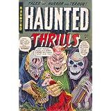 Vintage Horror Comics : Haunted Thrills No. 11 Cica 1953 (Ilustrated & Annotated)
