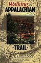 Walking the Appalachian Trail (Official Guides to the Appalachian Trail)