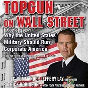 Topgun on Wall Street | [Jeffery Lay, Patrick Robinson]