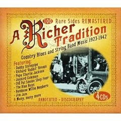 Richer Tradition: Country Blues and String Band Music 1923-1942