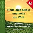 Heile dich selbst und heile die Welt - Hooponopono - 3 Stunden-H�rbuch als MP3 auf CD