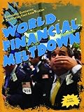 World Financial Meltdown (Doomsday Scenarios: Separating Fact from Fiction)