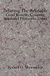 BELIEVING THE BELIEVABLE: Good Reasons, Common Sense and Productive Living