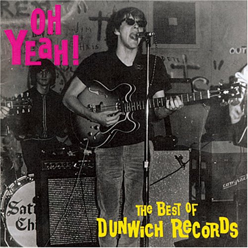 CD-Charts  Search : Oh Yeah! The Best of Dunwich Records