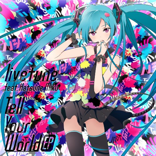 Tell Your World EP【初回限定盤CD+DVD】
