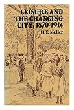 Leisure and the changing city, 1870-1914