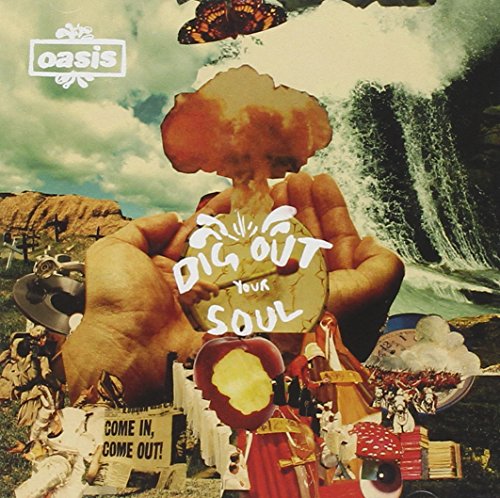 Dig Out Your Soul Oasis