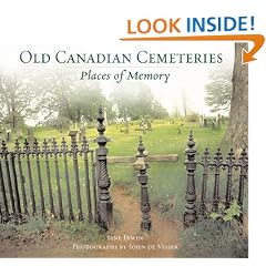 Old Canadian Cemeteries: Places of Memory