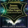 A Field Guide to Demons, Vampires, Fallen Angels, and Other Subversive Spirits