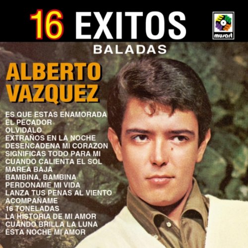 Alberto Vázquez - Colección De Oro Baladas - Zortam Music