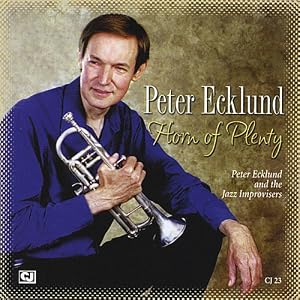 Horn of Plenty by Peter Ecklund (Audio CD - 2008) - CD