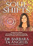 Soul Shifts: Transformative Wisdom for Creating a Life of Authentic Awakening, Emotional Freedom & Practical Spirituality