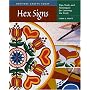Hex Signs: Tips, Tools, and Techniques for Learning the Craft (Heritage Crafts Today Series)