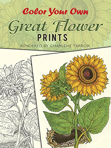 Color Your Own Great Flower Prints (Dover Art Coloring Book)
