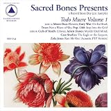Sacred Bones Presents: Todo Muere, Vol. 1