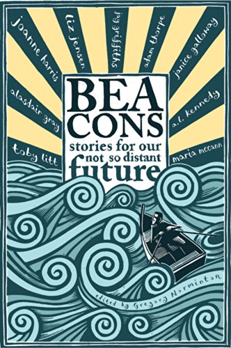 Beacons: Stories for Our Not So Distant Future