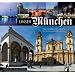 Unser M�nchen: Das Stadt-Teil-Buch