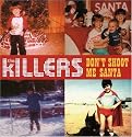 Killers - Don't Shoot Me Santa (Enh) [CD Single]