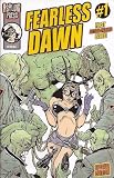 Fearless Dawn #1 of 4 Special Edition (The Belly of the Beast)