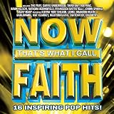 Now That`s What I Call Faith
