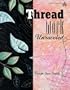 Threadwork Unraveled