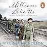 Millions Like Us: Women's Lives in the Second World War