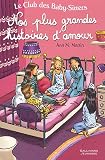 Le Club des Baby-Sitters, Tome 13 : Nos plus grandes histoires d'amour